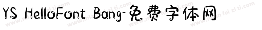 YS HelloFont Bang字体转换